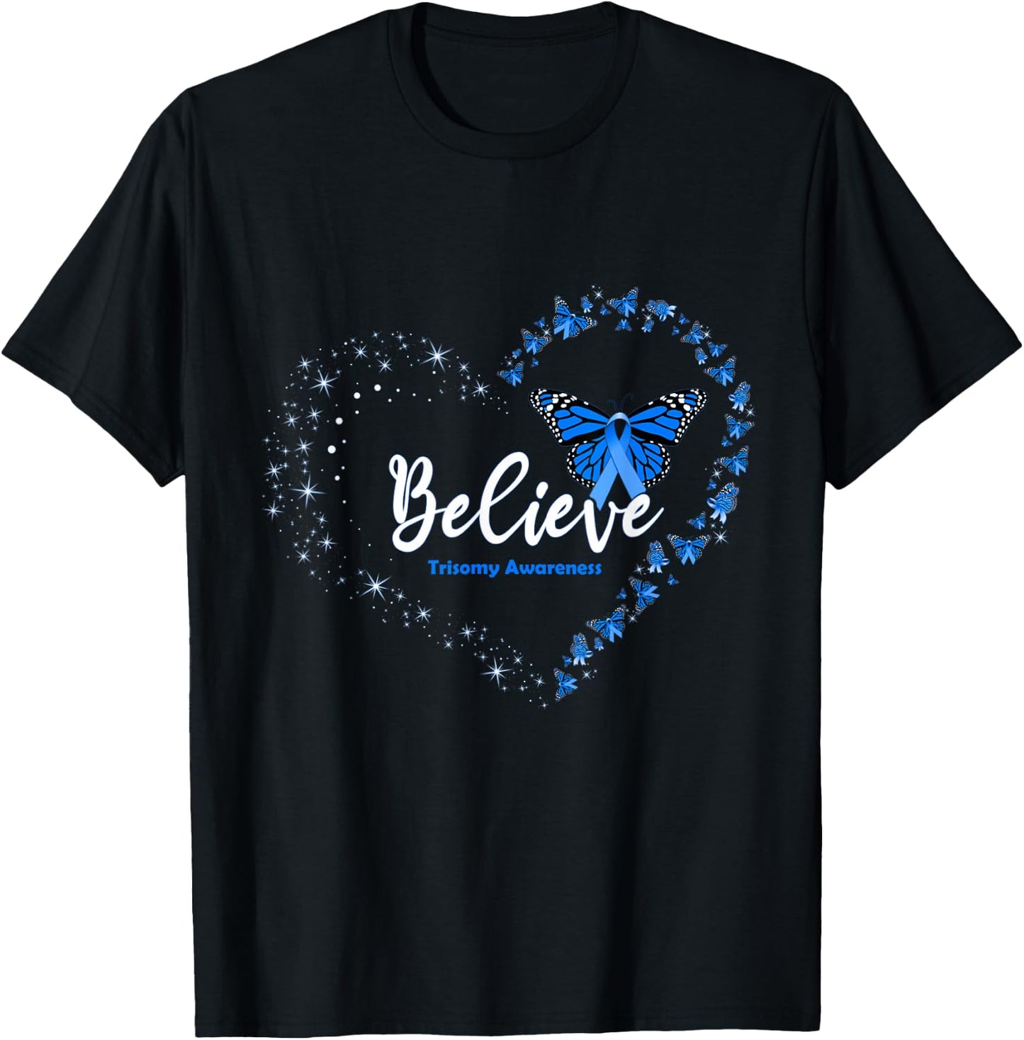 Butterfly Heart Believe Blue Ribbon Trisomy Awareness T-Shirt - T-Shirt | Black