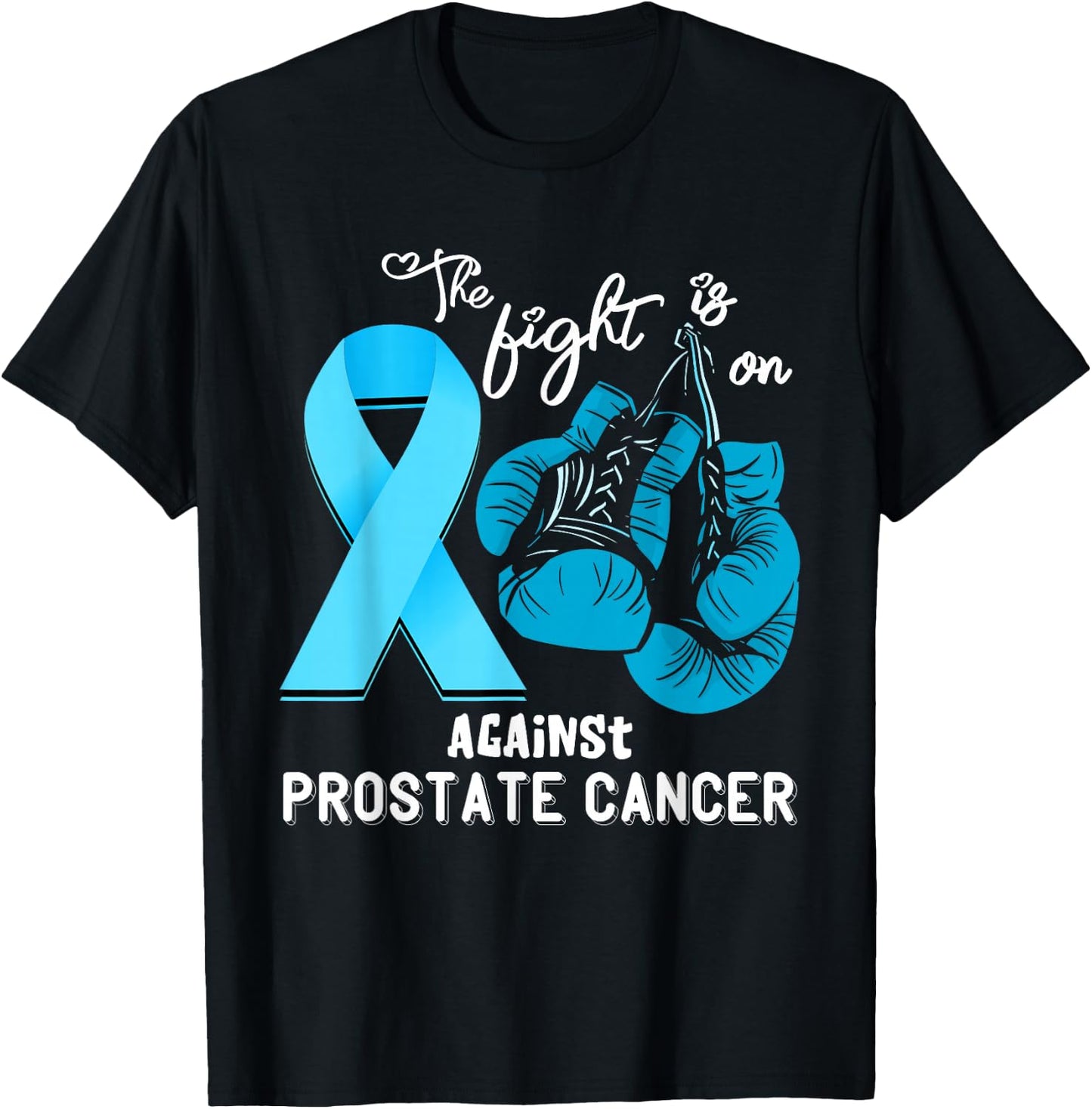 Fight Support Prostate Cancer Warrior Prostate Cancer Awareness - Black, Small, , Short Sleeve, Regular Fit, 100% Cotton T-Shirt - T-Shirt | Black