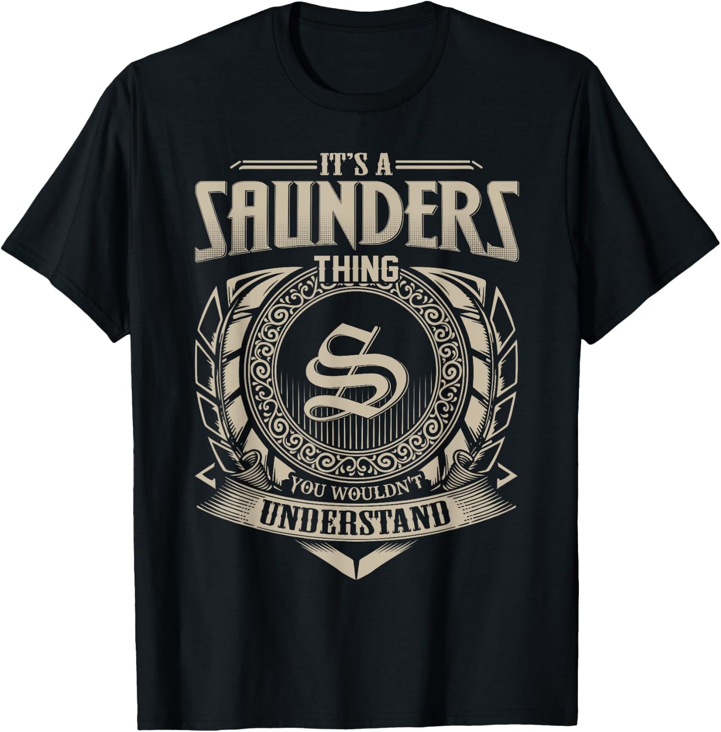 It's A SAUNDERS Thing You Wouldn't Understand Name Vintage T-Shirt - T-Shirt | Black