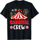 Carnival Crew Funny Circus Staff Costume Circus Theme Party T-Shirt - T-Shirt | Black