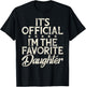 Its Official im The Favorite Daughter T-Shirt - T-Shirt | Black