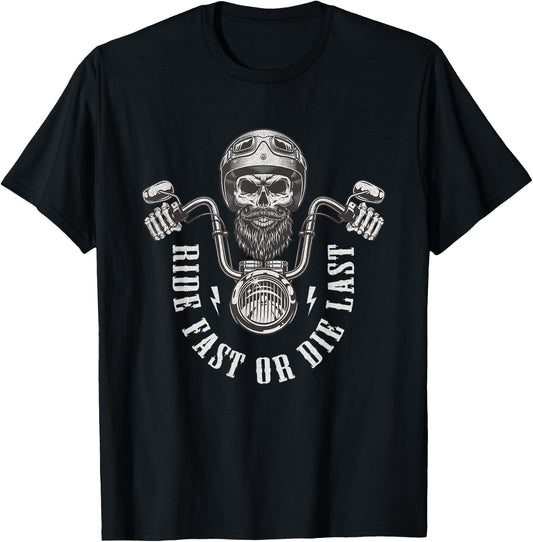 Ride Fast or Die Last Old Motorcycle Rider Saying T-Shirt - T-Shirt | Black