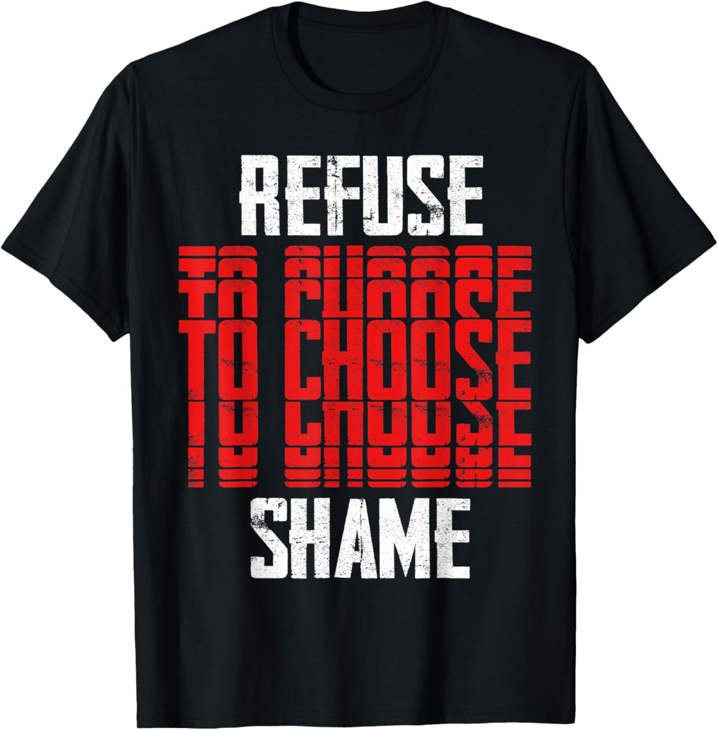 Refuse to choose Shame, t shirt Funny Men Women Shirt T-Shirt - T-Shirt | Black