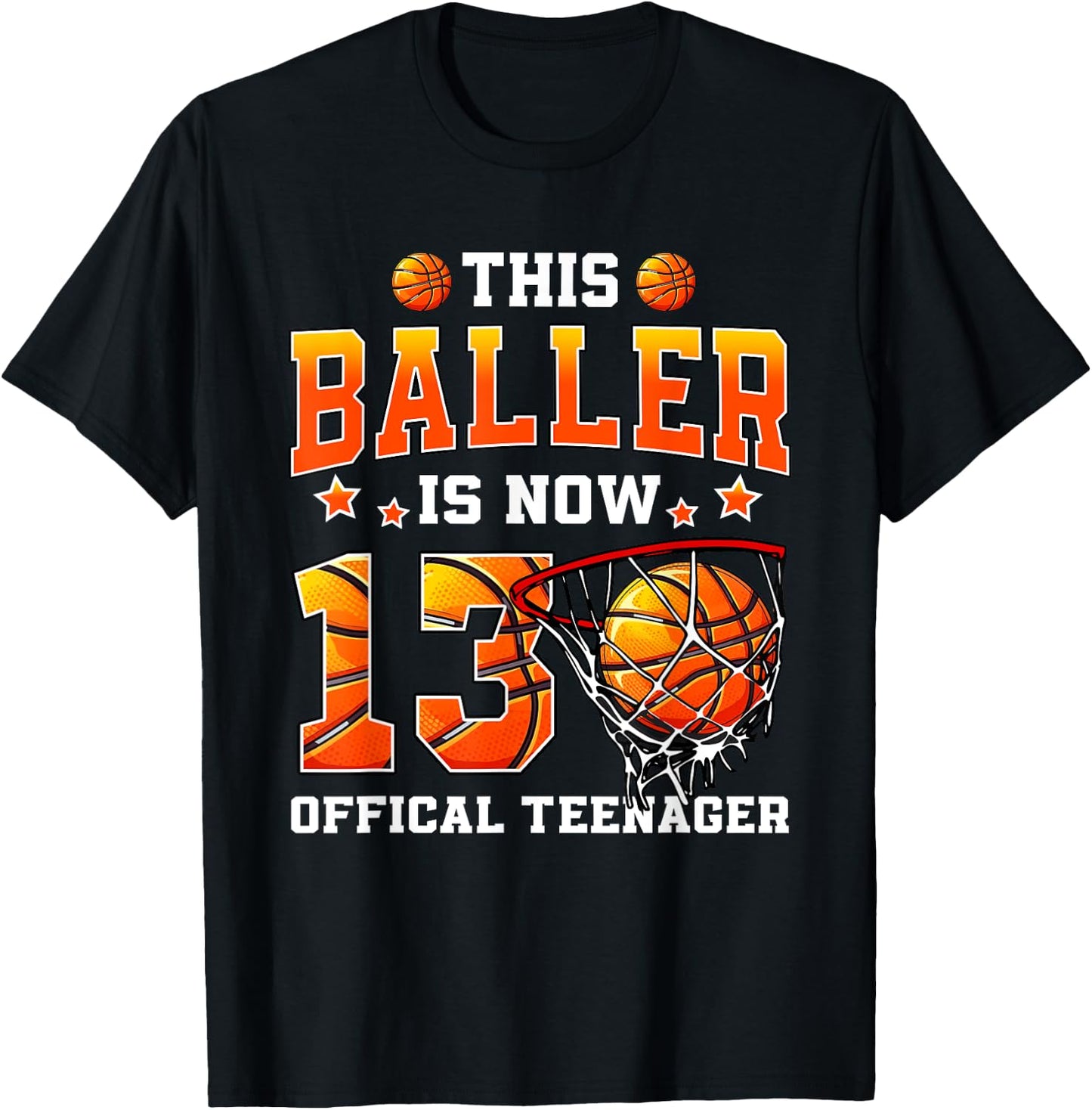 This Baller Is Now 13 Basketball Boys Girls 13th Birthday T-Shirt - T-Shirt | Black