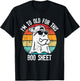 I'm Too Old For This Boo Sheet Ghost Halloween Costume T-Shirt - T-Shirt | Black