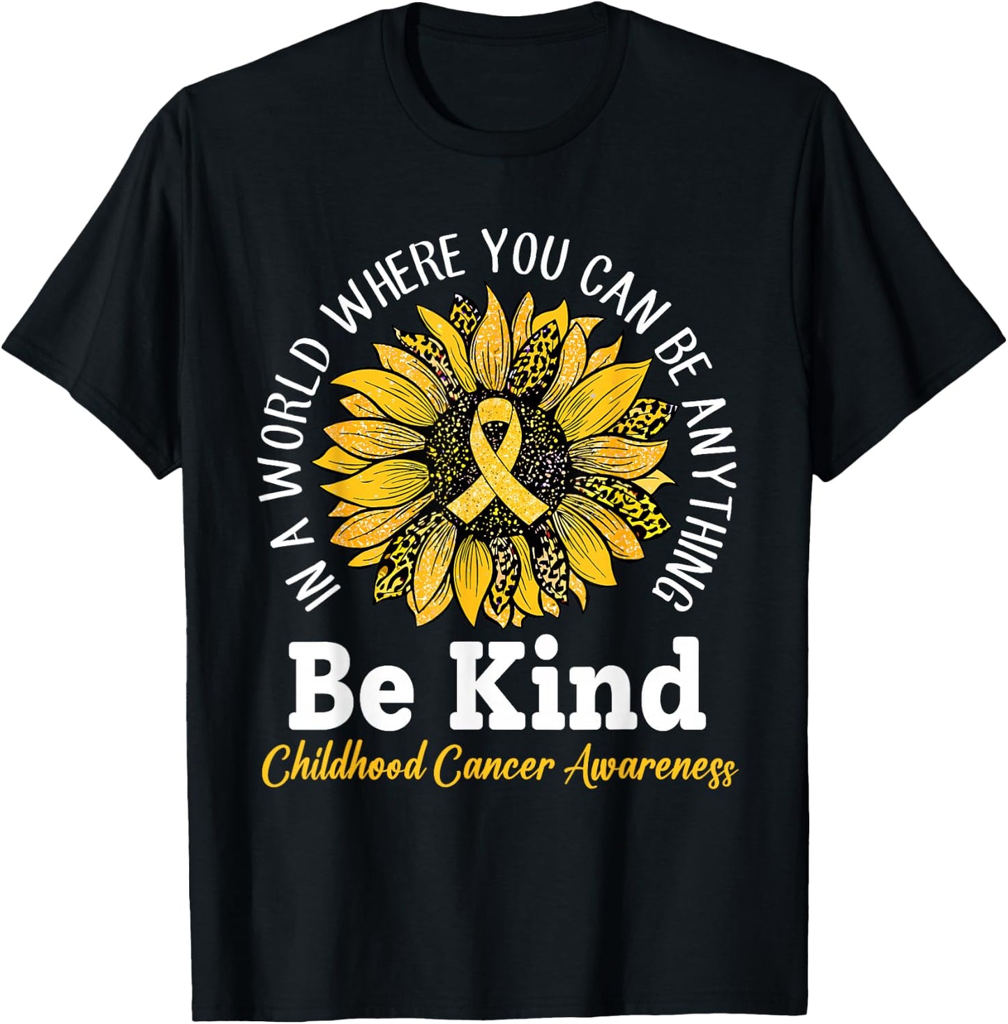 Be Kind Gold Ribbon Sunflower Childhood Cancer Awareness T-Shirt - T-Shirt | Black