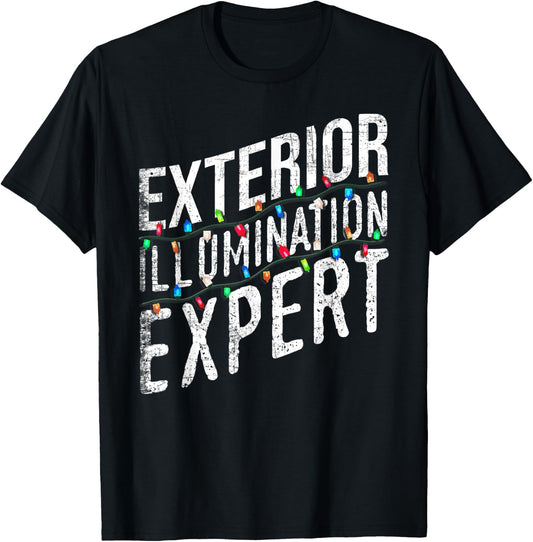 Exterior Illumination Expert Christmas Light Decorator T-Shirt - T-Shirt | Black