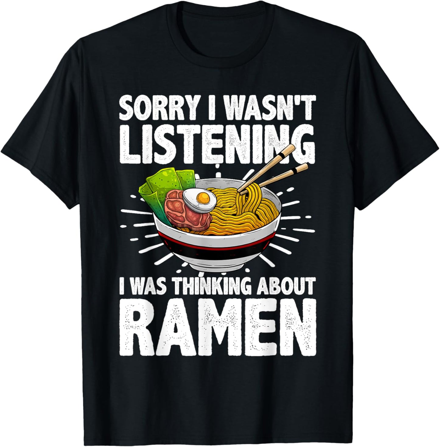 Funny Ramen Design Women Ramen Noodles Soup Lovers T-Shirt - T-Shirt | Black