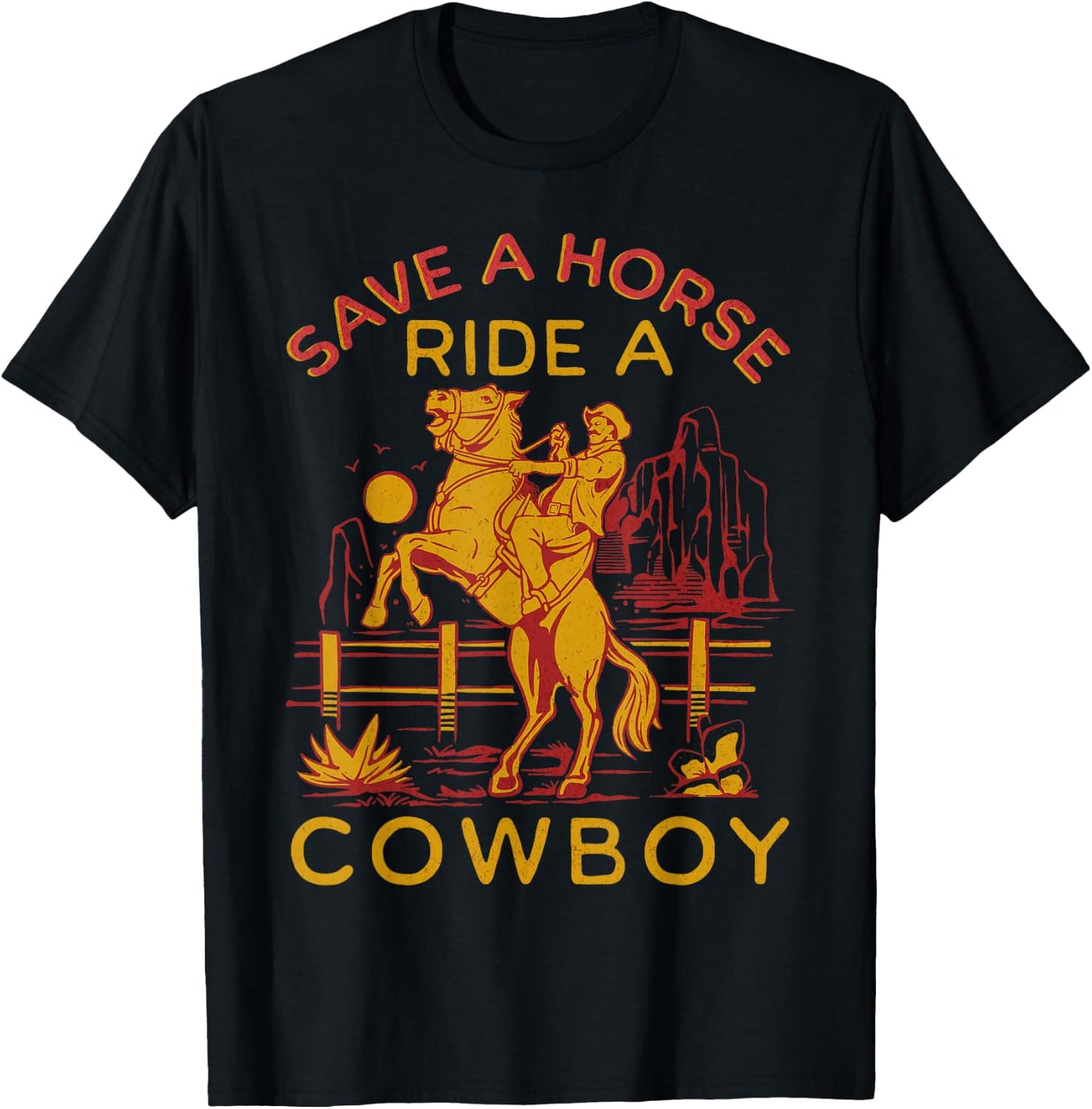 Cowboy - Funny Cowboy Jokes - Save A Horse Ride A Cowboy T-Shirt - T-Shirt | Black
