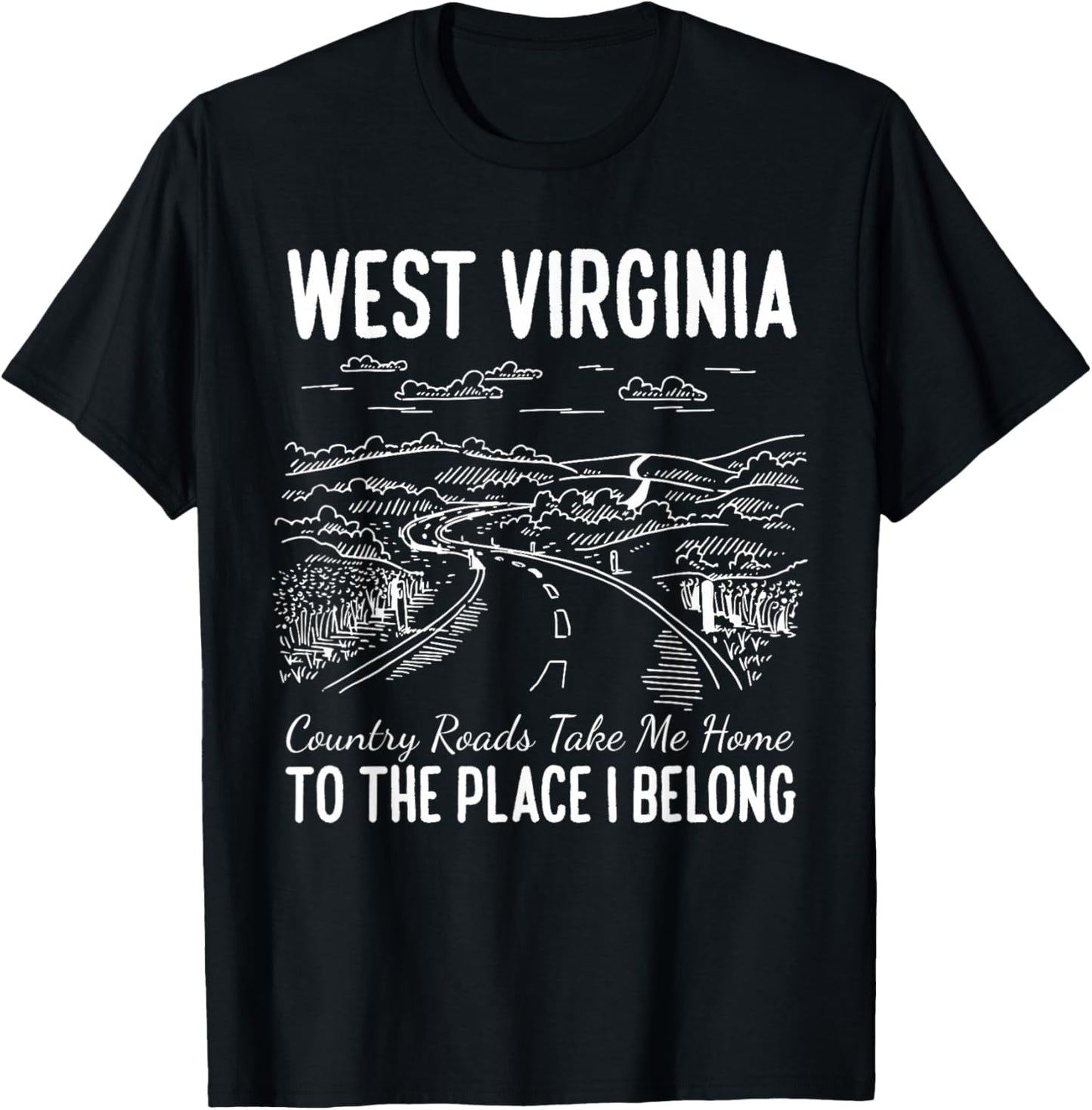 West Virginia Style Heaven West Virginia Mountains Home T-Shirt - T-Shirt | Black