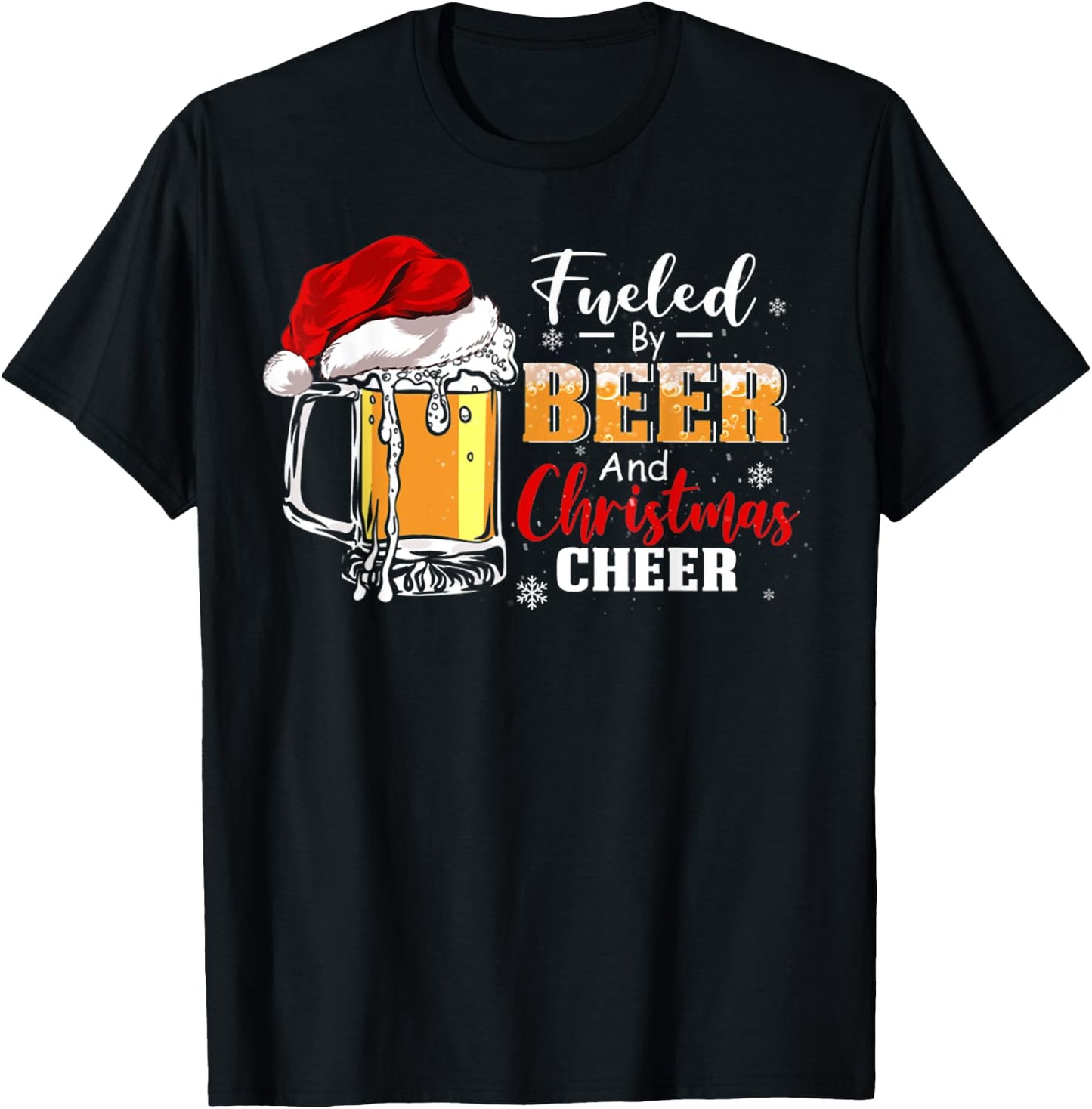 Fueled By Beer And Christmas Cheer Beer Funny Christmas T-Shirt - T-Shirt | Black