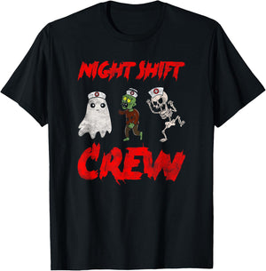 Night Shift Crew Ghost Skeleton Zombie Funny Halloween Nurse T-Shirt - T-Shirt | Black