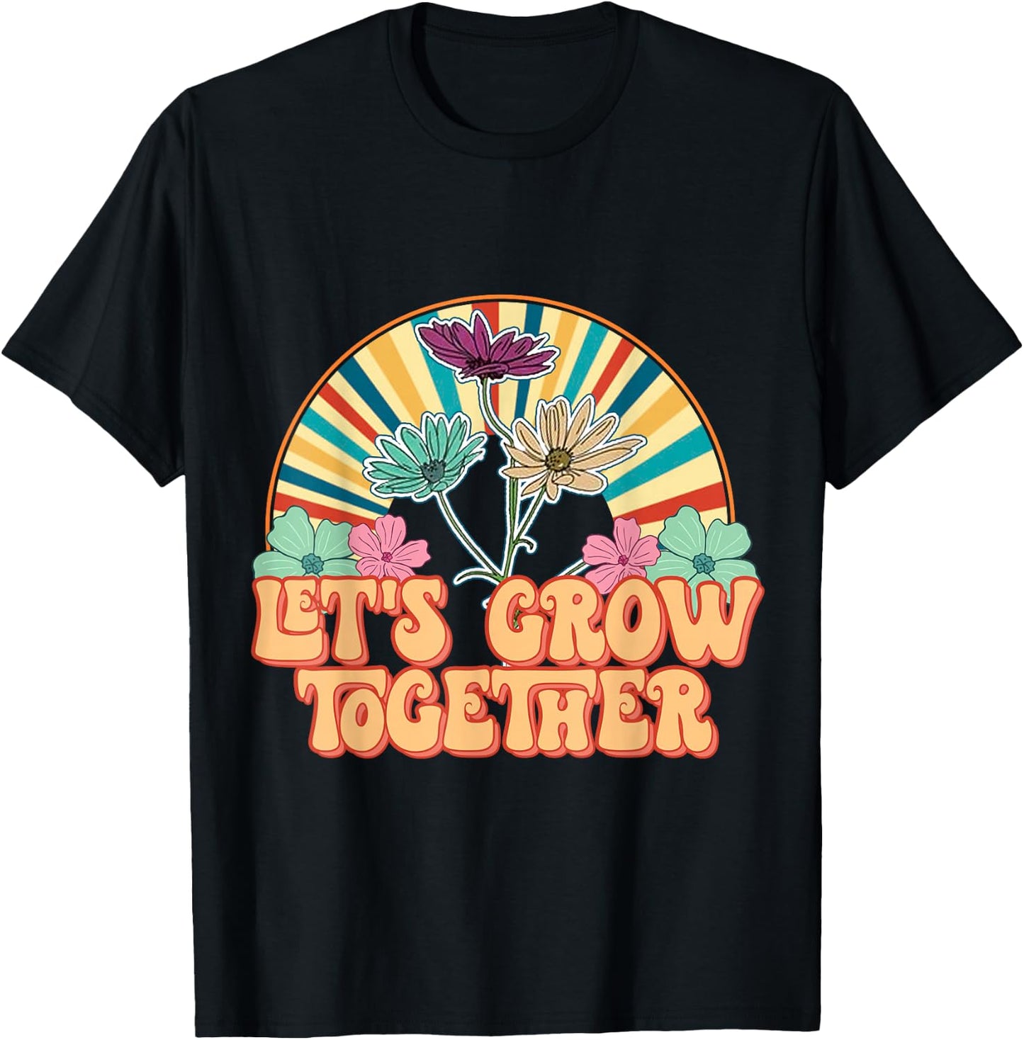 Flowers Vintage 70s Vibes Let Grow Together T-Shirt - T-Shirt | Black