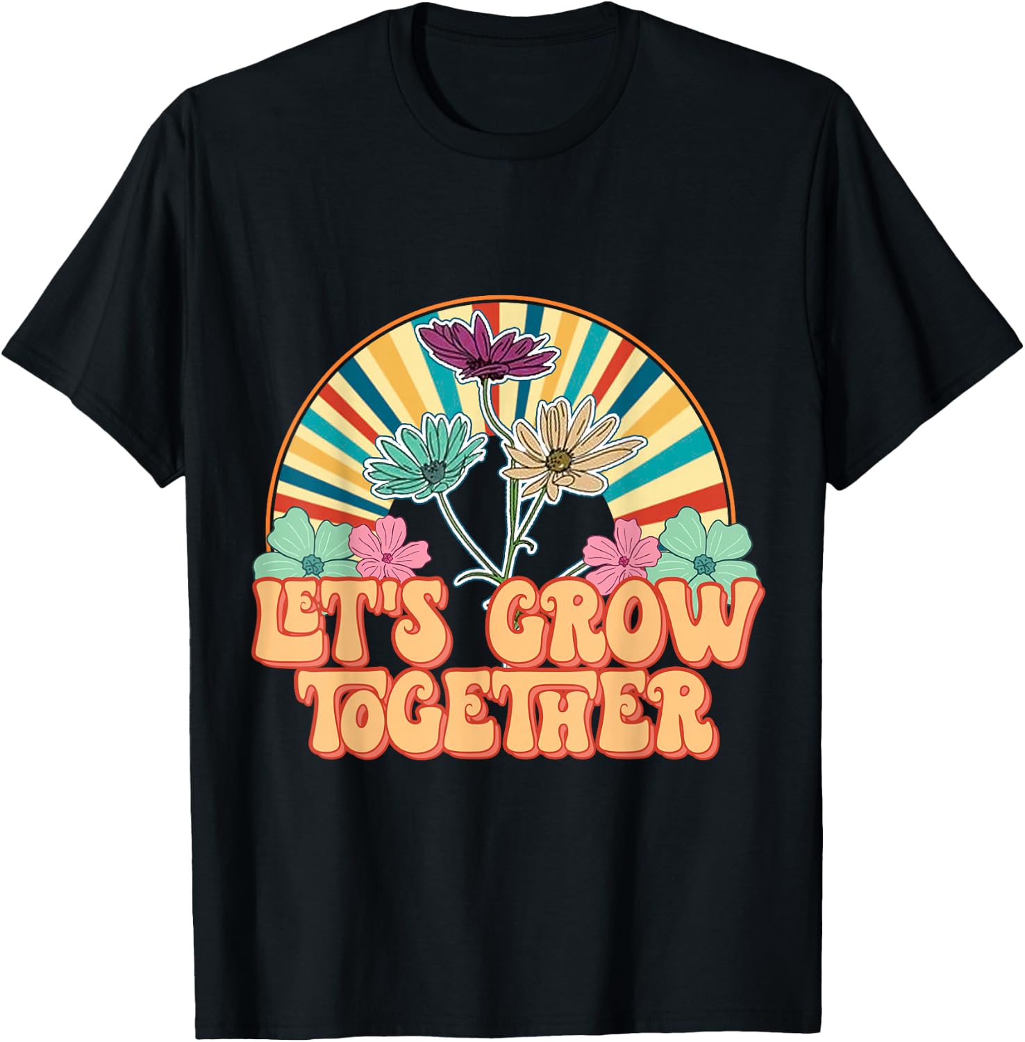 Flowers Vintage 70s Vibes Let Grow Together T-Shirt - T-Shirt | Black