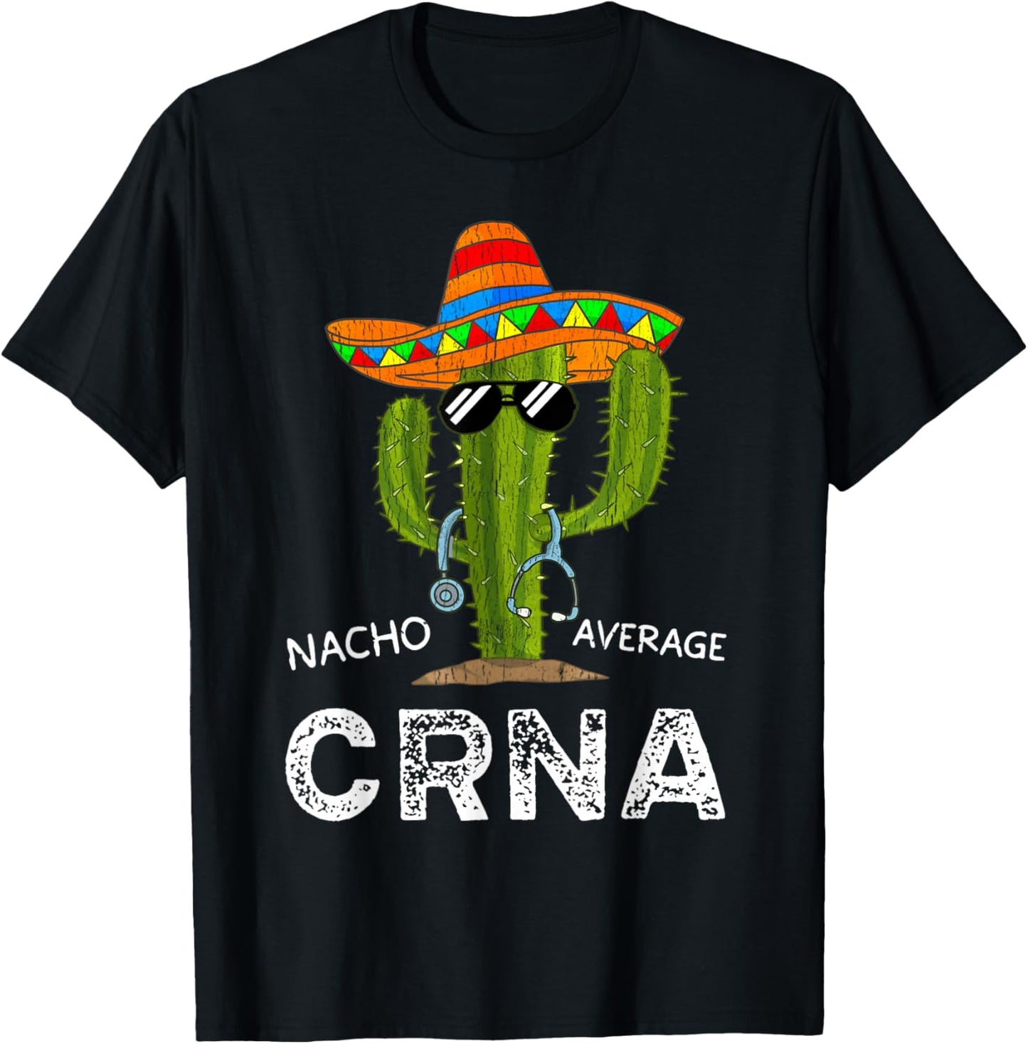 Funny Nacho Average CRNA Nurse T-Shirt - T-Shirt | Black