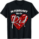 Go Red Heart - In February We Go Red Heart Disease Awareness T-Shirt - T-Shirt | Black