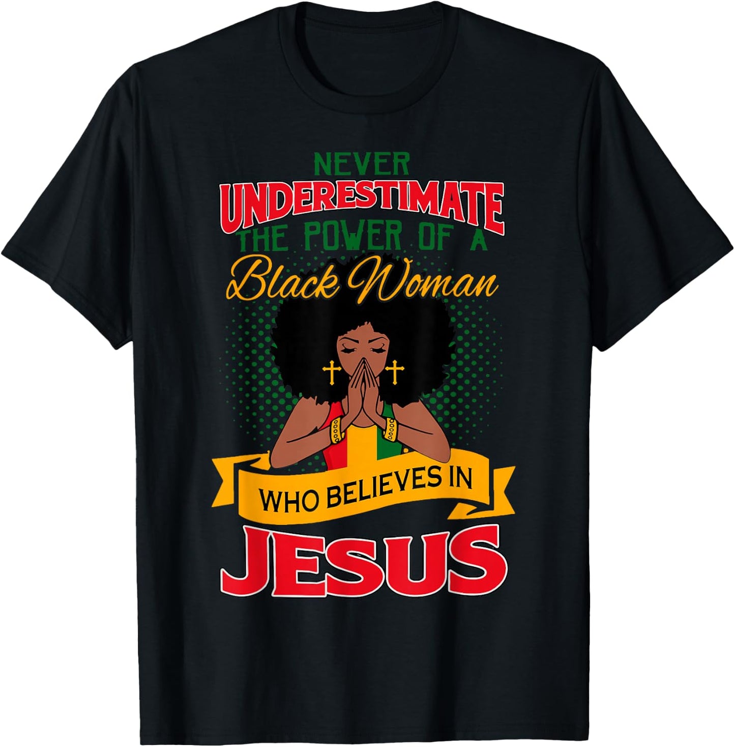 Proud African American Melanin Black Women Believe God Jesus T-Shirt - T-Shirt | Black