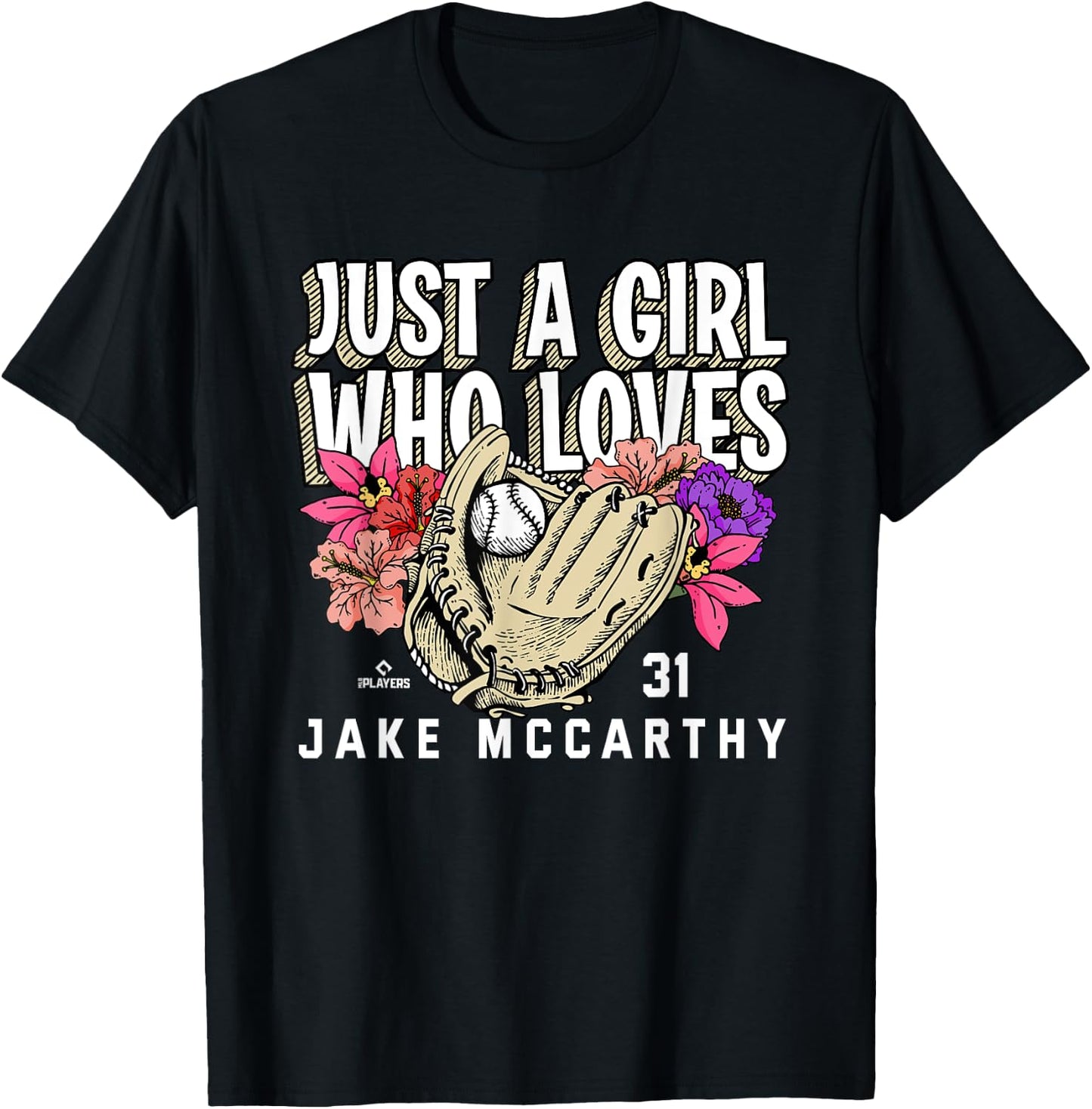 Just A Girl Who Loves Jake McCarthy Arizona MLBPA T-Shirt - T-Shirt | Black