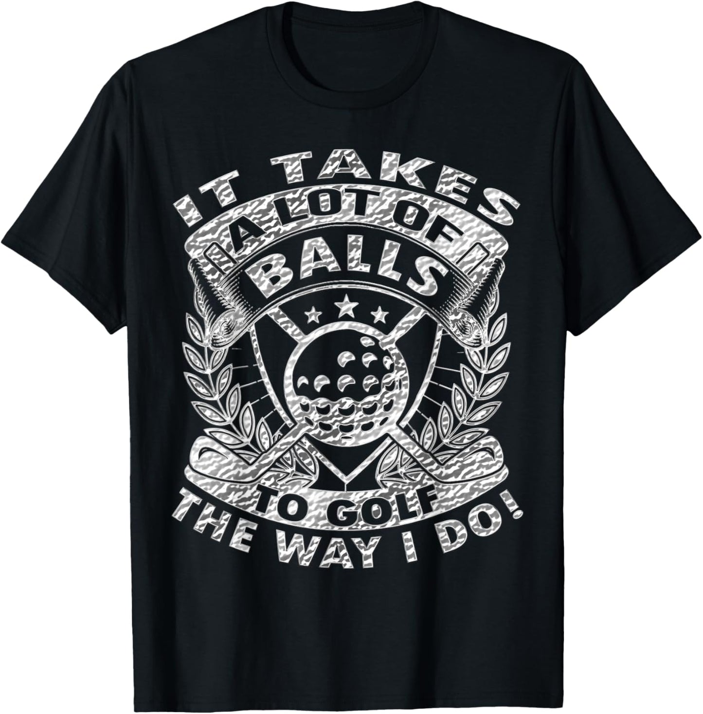 Funny Golf It Takes Balls Gifts Idea for Golfers T-Shirt - T-Shirt | Black