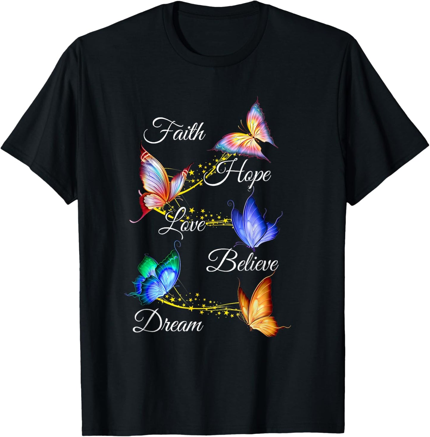 Butterfly Faith Hope Love Believe Dream Christian T-Shirt - T-Shirt | Black