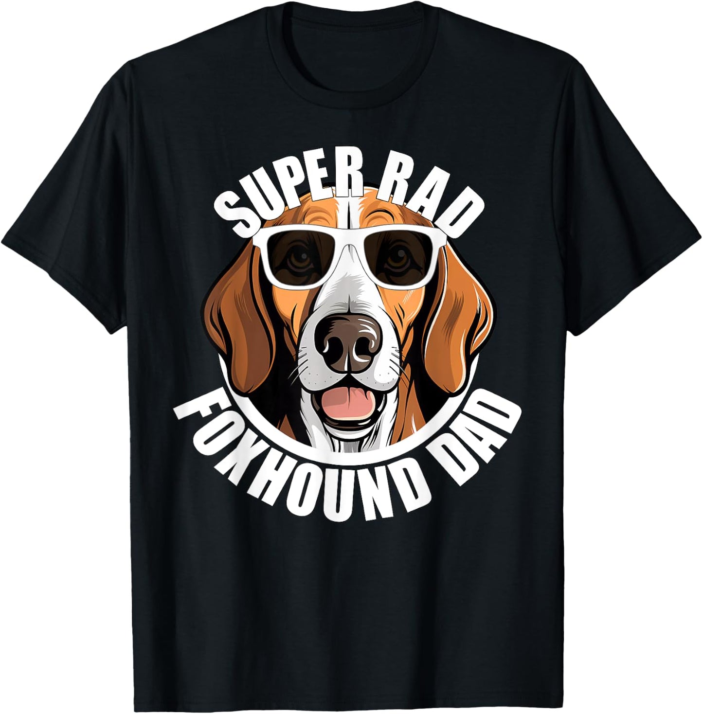 American Foxhound Dad Cute Dog in Sunglasses Funny Super Rad T-Shirt - T-Shirt | Black