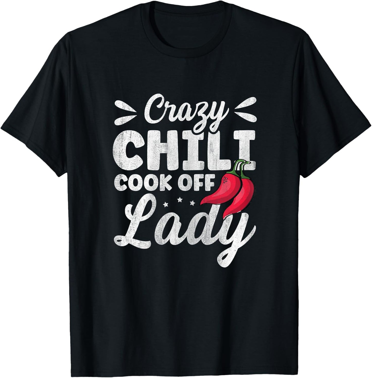 Crazy Chili Cook Off Lady Design for a Cook Off Chili Lady T-Shirt - T-Shirt | Black
