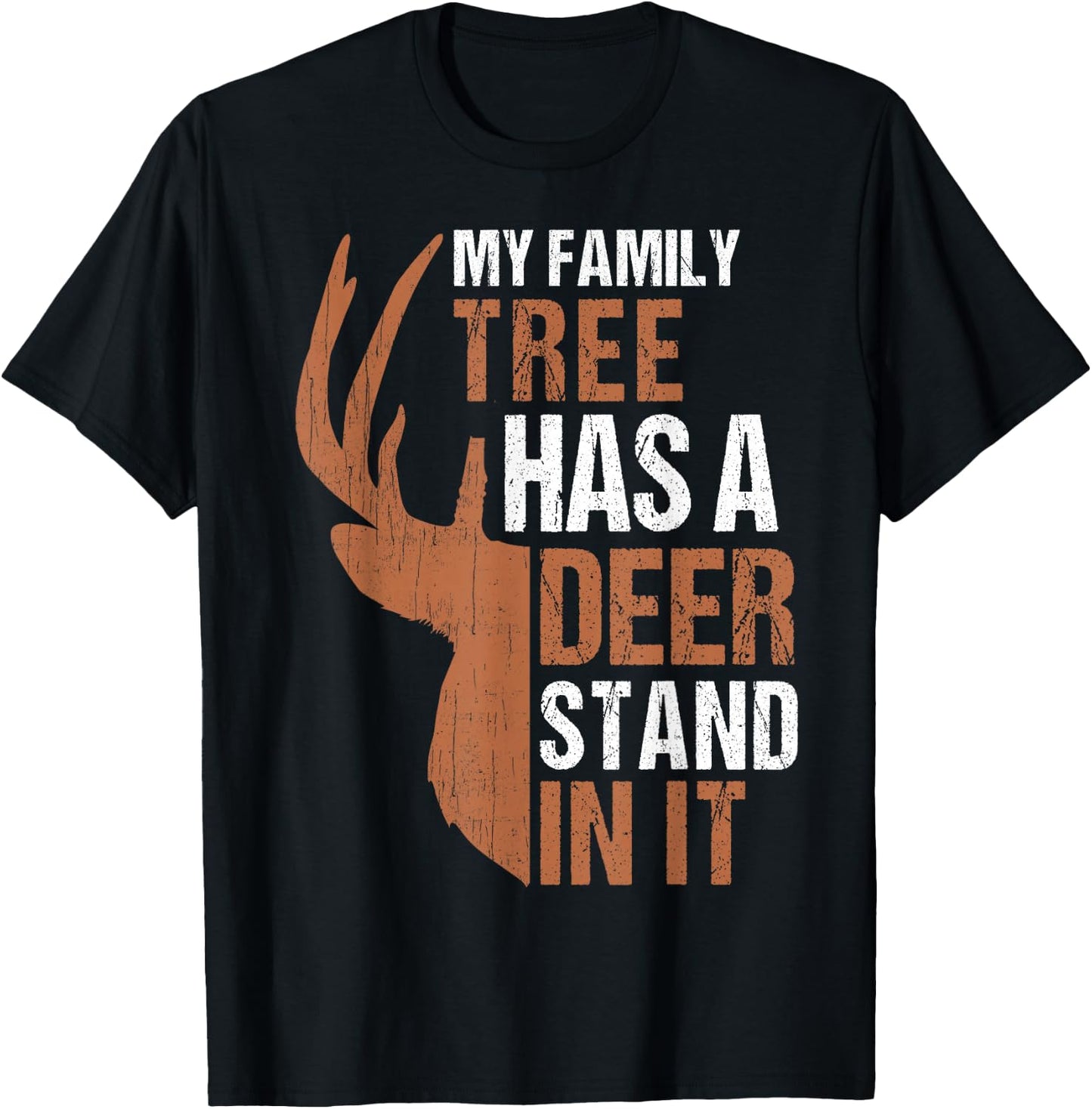Family Tree Has Deer In Dad Deer Hunting Gift Son Daughter T-Shirt - T-Shirt | Black