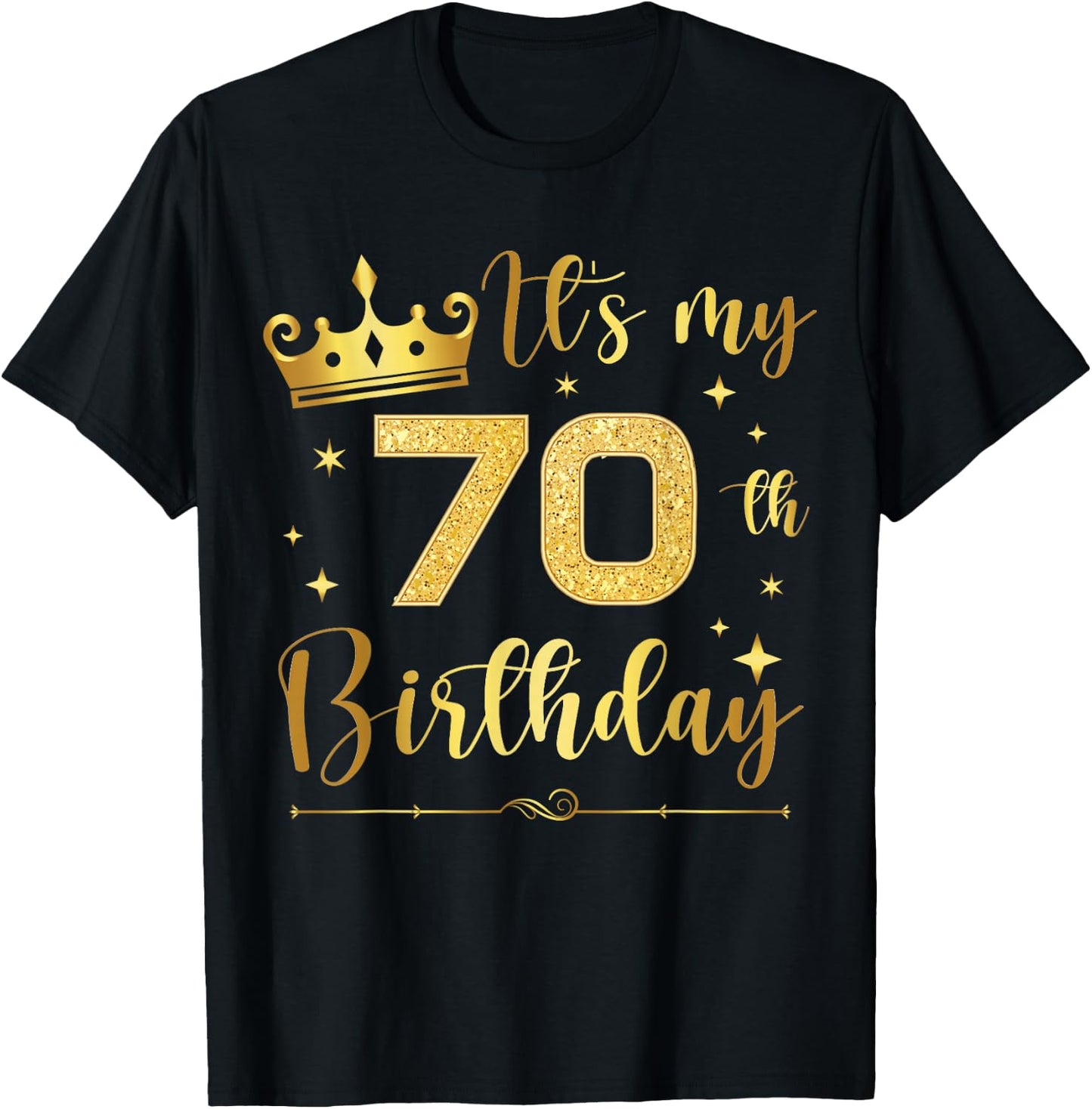 It's My 70 Year Old Birthday Crown 70th B-Day Crew Party T-Shirt - T-Shirt | Black