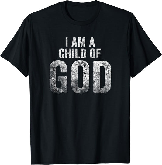 Christian I Am A Child Of God Withstand T-Shirt - T-Shirt | Black