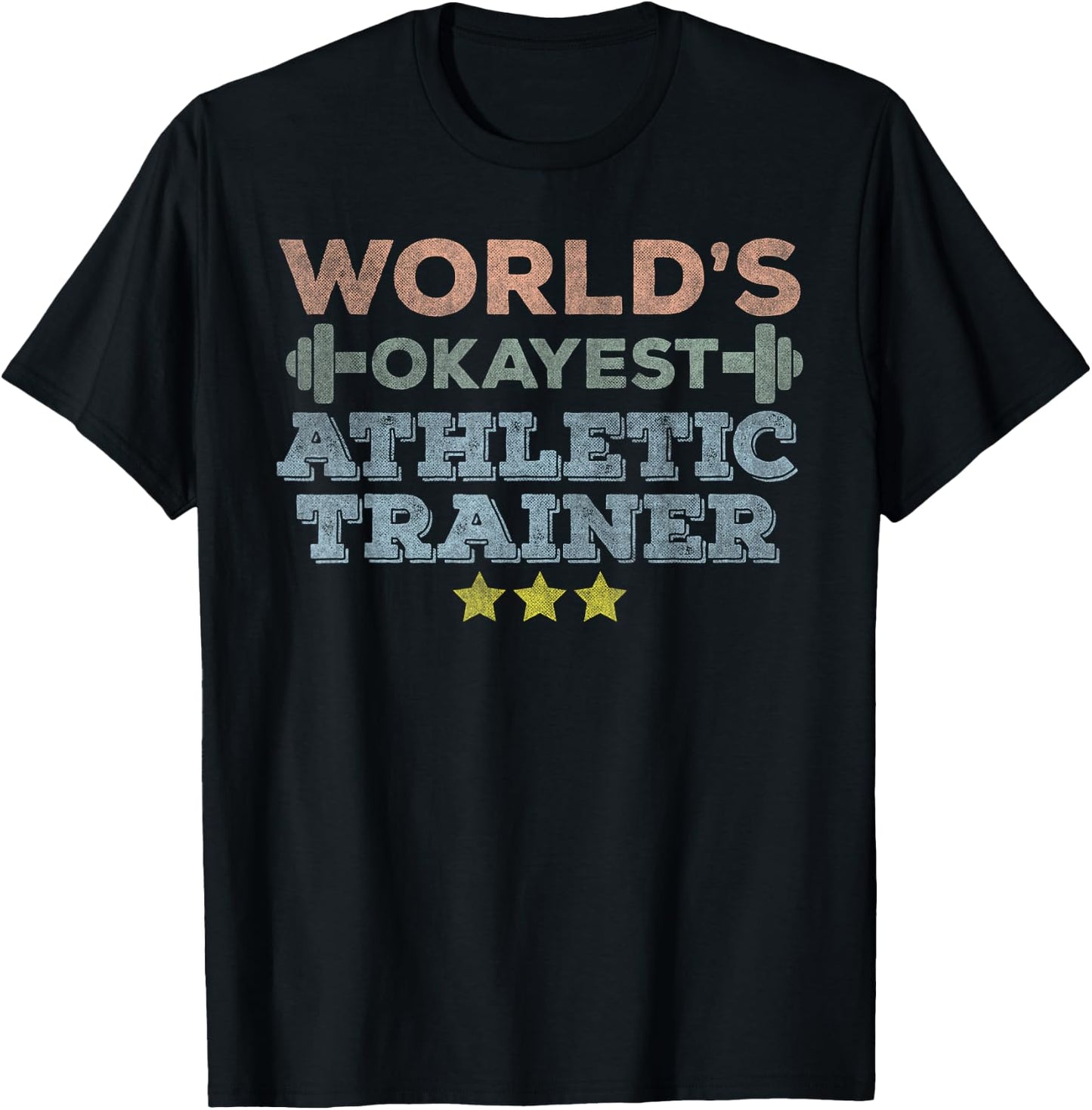 World's Okayest Athletic Trainer funny Athletic Training Gym T-Shirt - T-Shirt | Black