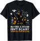 Halloween Realtor Buying House Isnt Scary Costume Realtor T-Shirt - T-Shirt | Black
