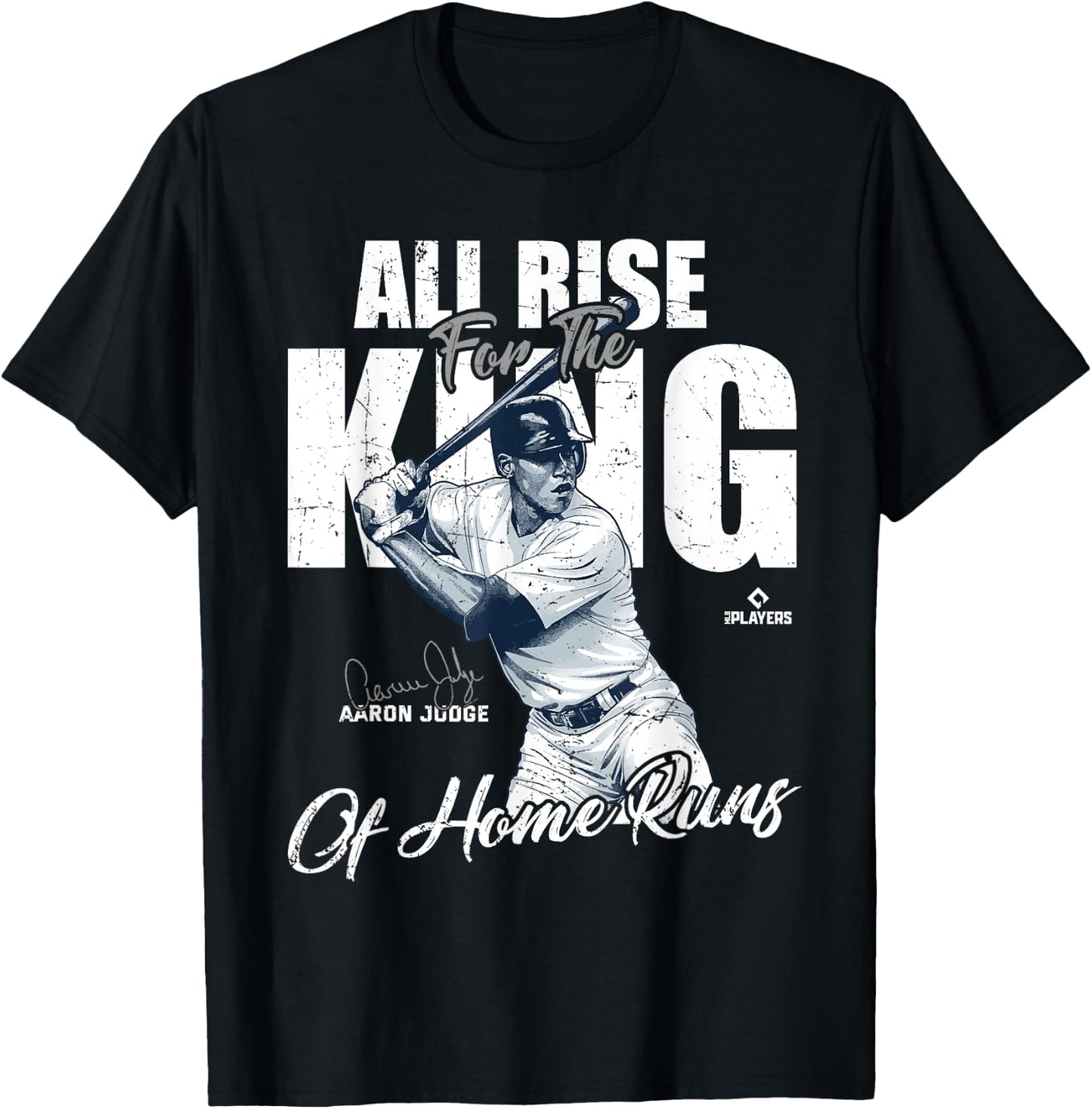 All Rise For The King Aaron Judge New York MLBPA T-Shirt - T-Shirt | Black