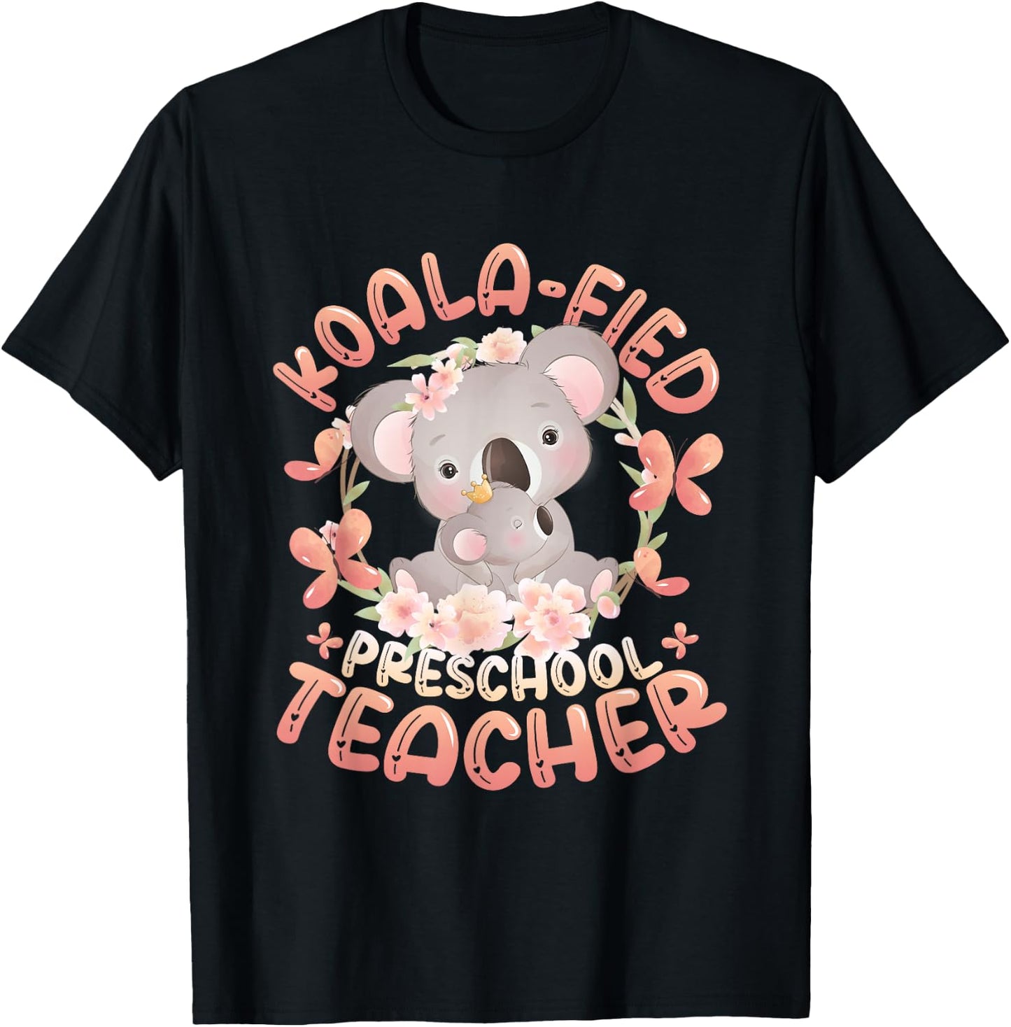 Koala-Fied Koala Proud Preschool Teacher T-Shirt - T-Shirt | Black
