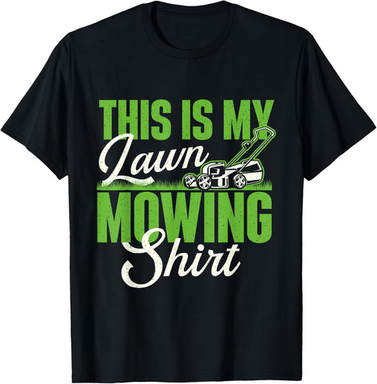 This Is My Lawn Mowing Shirt - Gardening Gardener Lawn Mower T-Shirt - T-Shirt | Black
