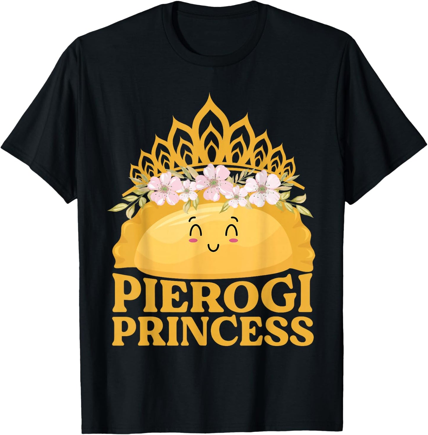 Pierogi Princess - Funny Pierogi Polish Dumpling T-Shirt - T-Shirt | Black
