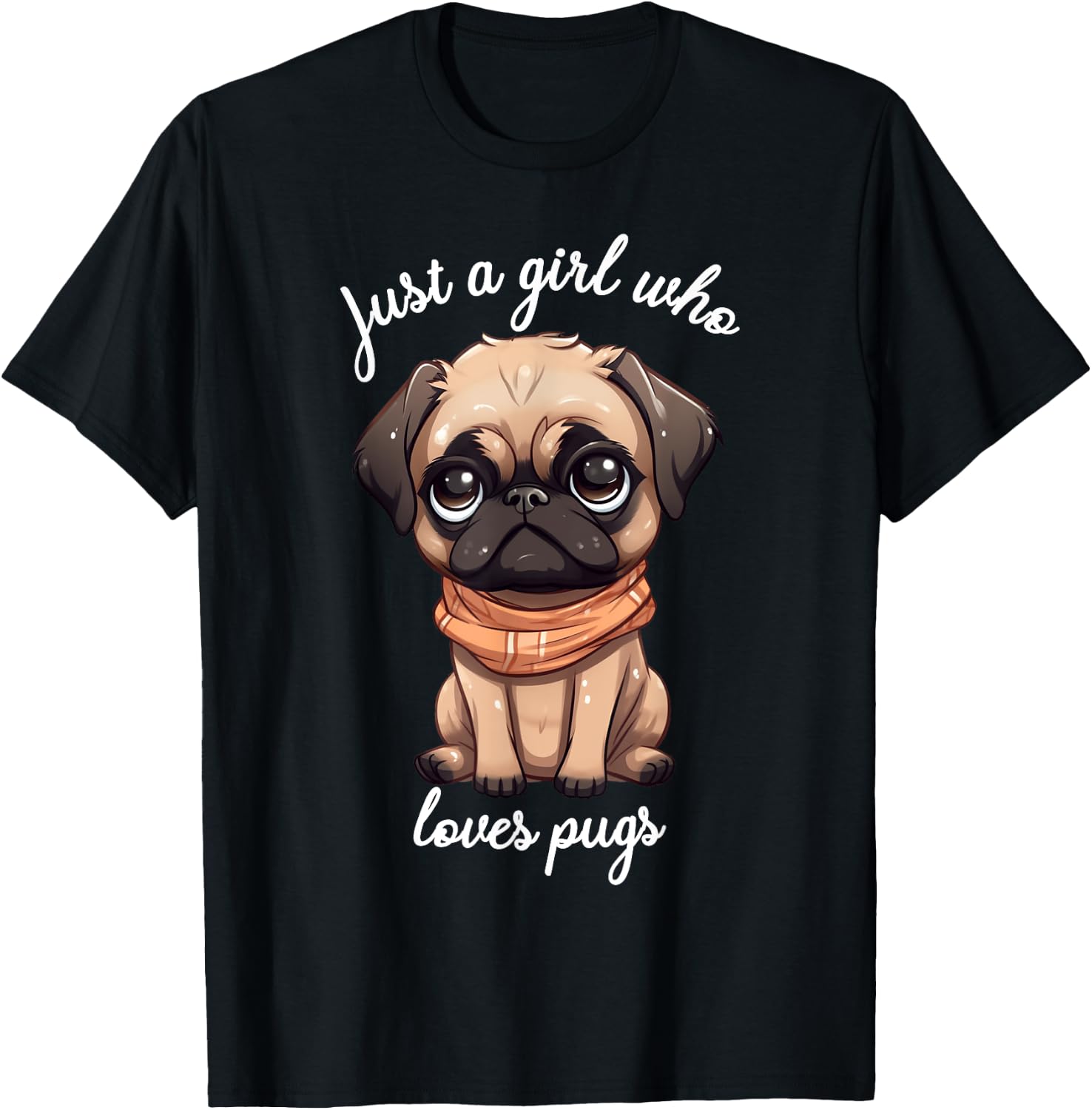 Just Girl Who Loves Pugs Cute Saying for Pug Owners T-Shirt - T-Shirt | Black
