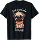 Just Girl Who Loves Pugs Cute Saying for Pug Owners T-Shirt - T-Shirt | Black