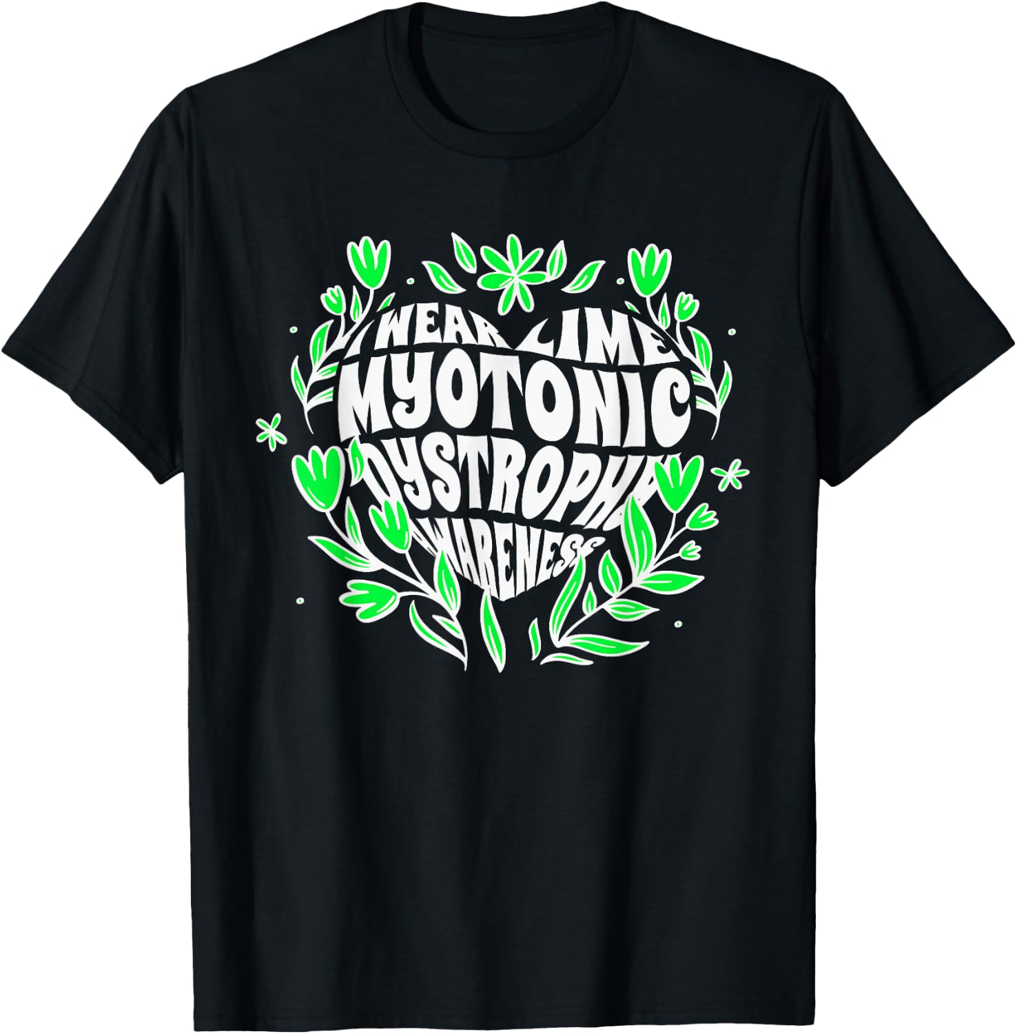 I Wear Lime, Myotonic Dystrophy Fighter Support T-Shirt - T-Shirt | Black