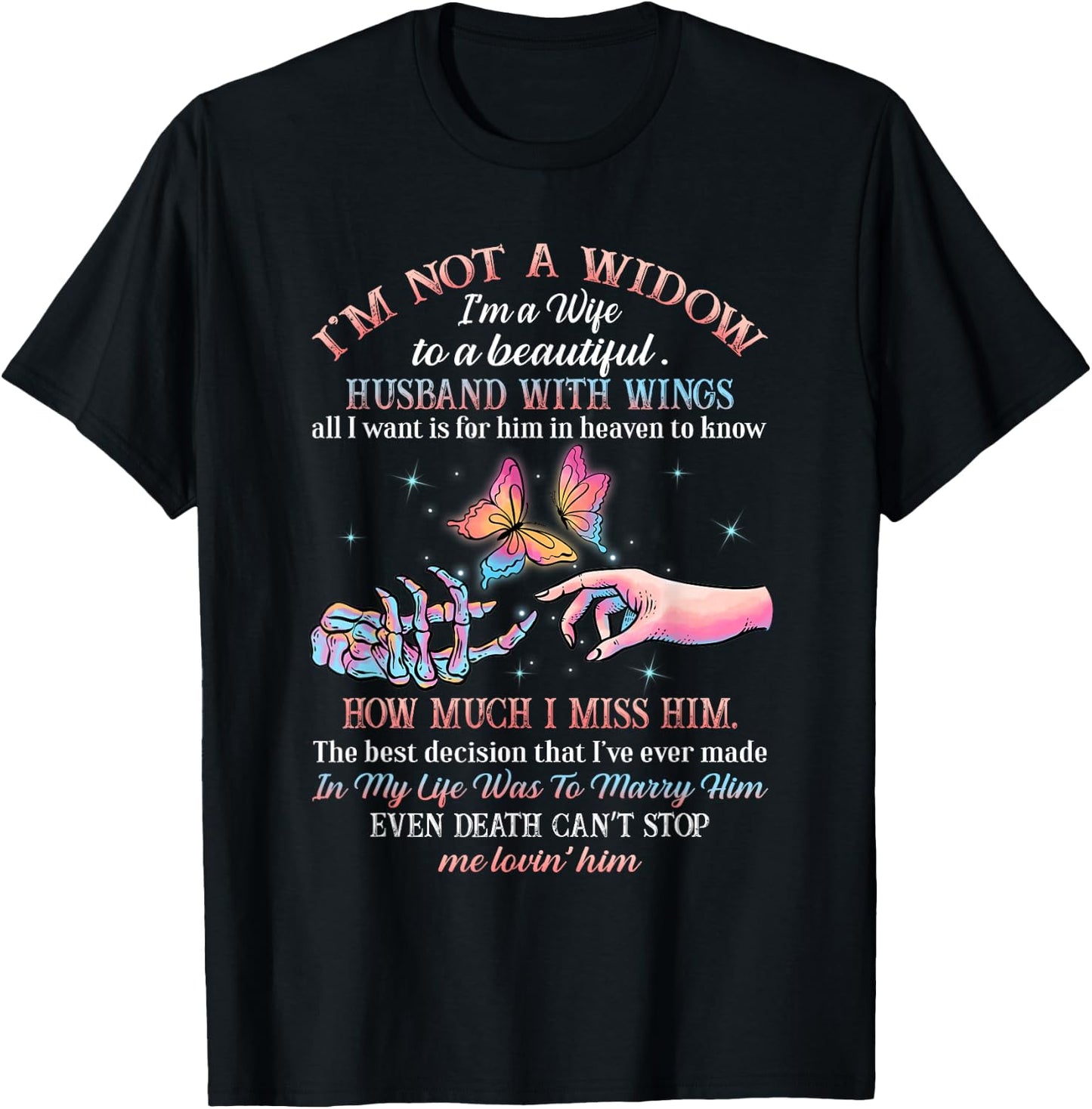 I'm Not A Widow I'm A Wife To A Husband With Wing Memorial T-Shirt - T-Shirt | Black