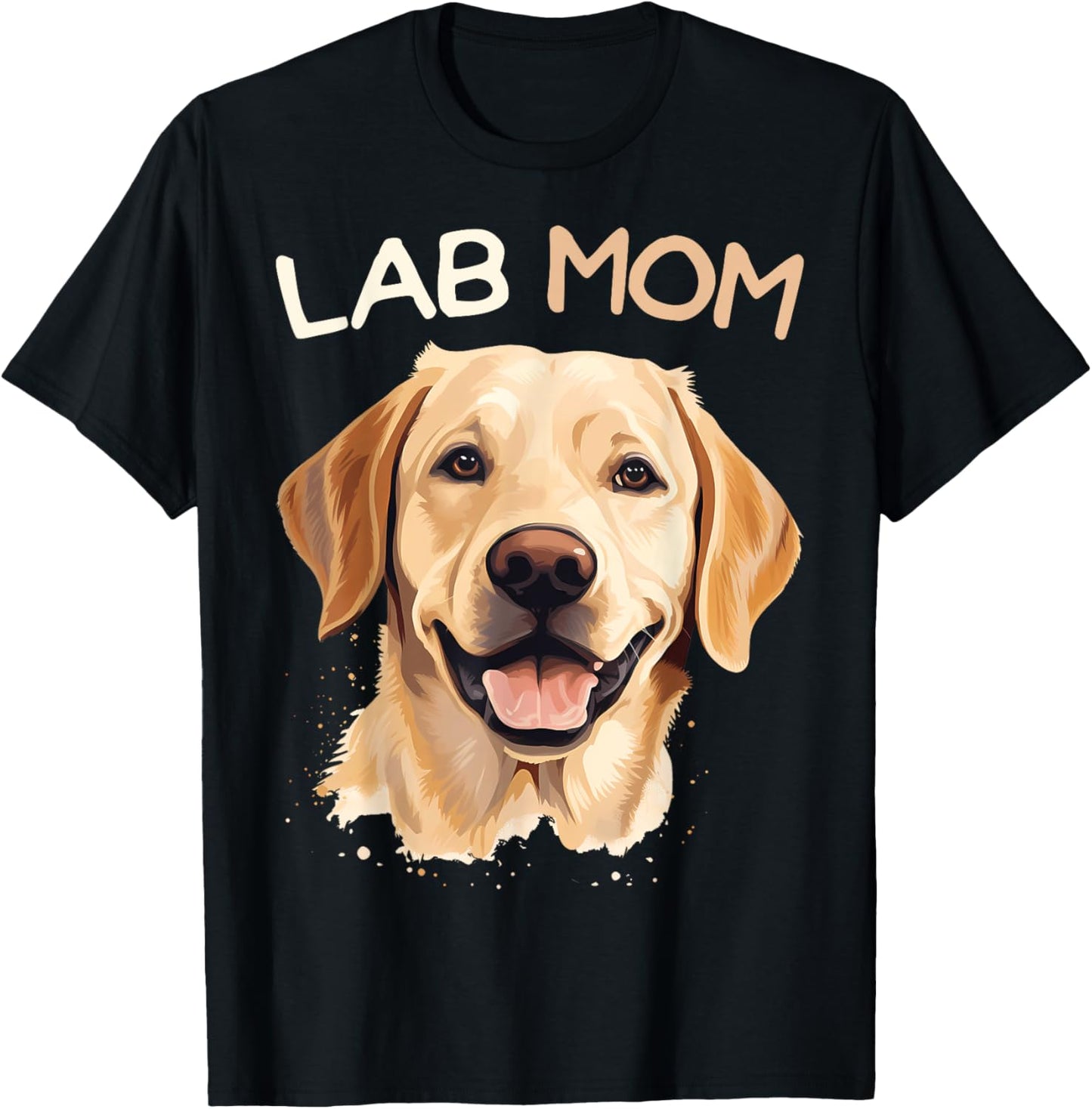 Labrador Retriever Dog Lab Mom Women T-Shirt - T-Shirt | Black