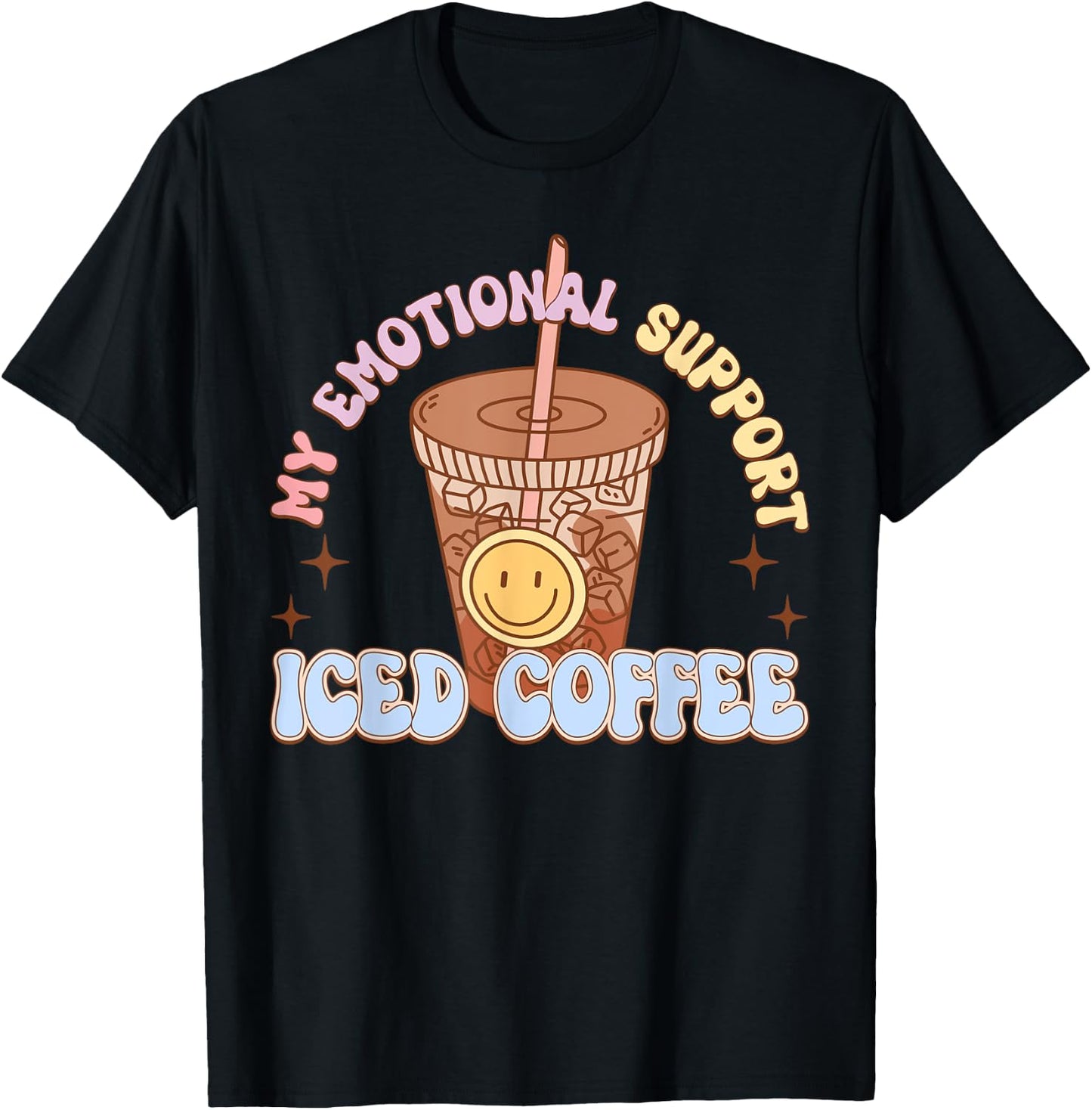 My Emotional Support Iced Coffee Mental Health Matters T-Shirt - T-Shirt | Black