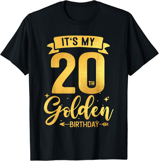 20th Birthday It's My 20th Golden Birthday T-Shirt - T-Shirt | Black