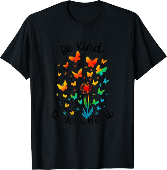 Be Kind To Your Mind Women Dandelion Mental Health Awareness T-Shirt - T-Shirt | Black