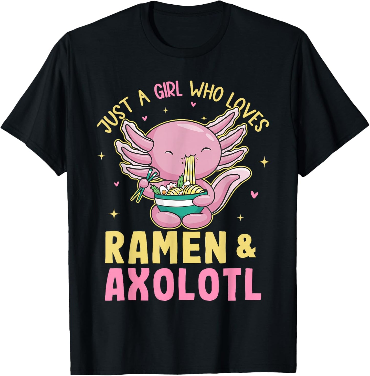Just A Girl Who Love Ramen and Axolotl Kawaii Anime Japanese T-Shirt - T-Shirt | Black
