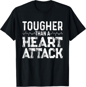 Funny "Tougher Than A Heart Attack" - Heart Attack Survivor T-Shirt - T-Shirt | Black