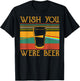 Wish You Were Beer Vintage Retro Funny T-Shirt - T-Shirt | Black