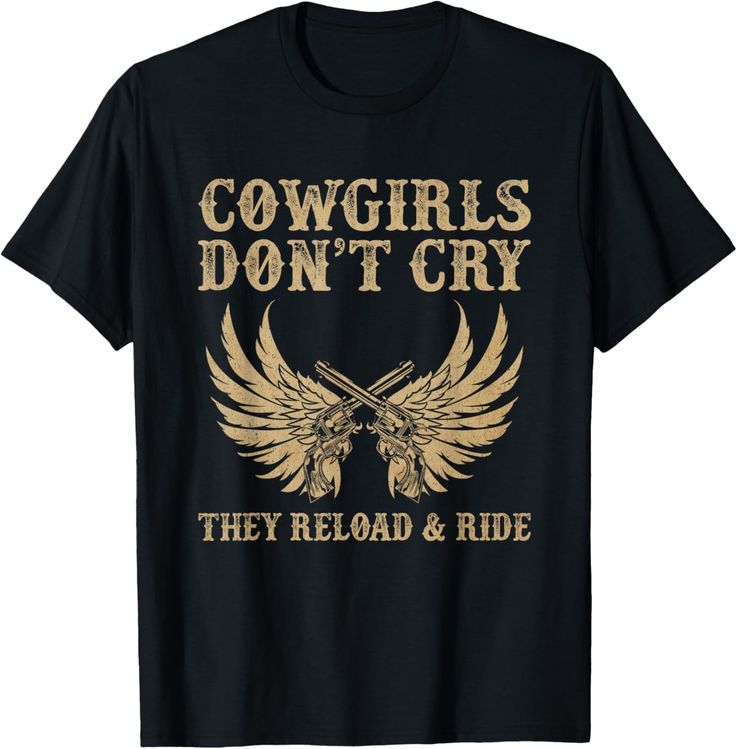 Cowgirls Don't Cry They Reload And Ride Country Music T-Shirt - T-Shirt | Black