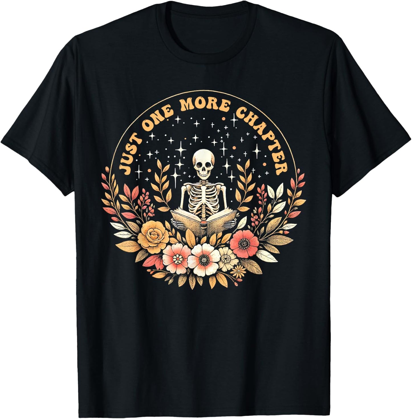 Boho Flower Skeleton Reading Book Just One More Chapter T-Shirt - T-Shirt | Black