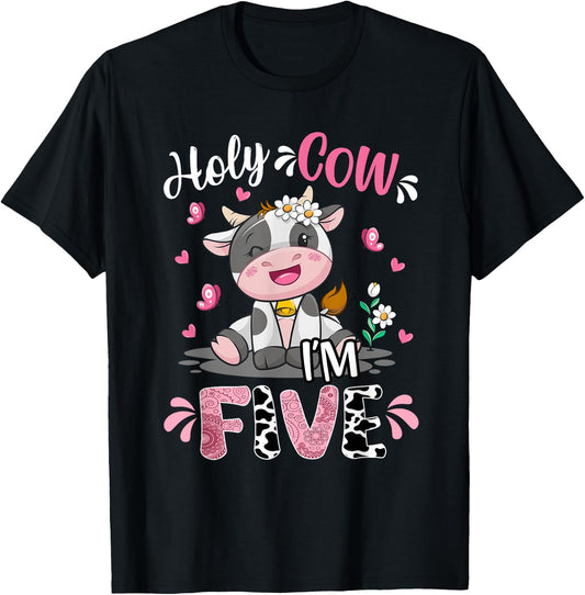 Holy Cow I'm Five 5 Years Old 5th Birthday Girl Outfit T-Shirt - T-Shirt | Black
