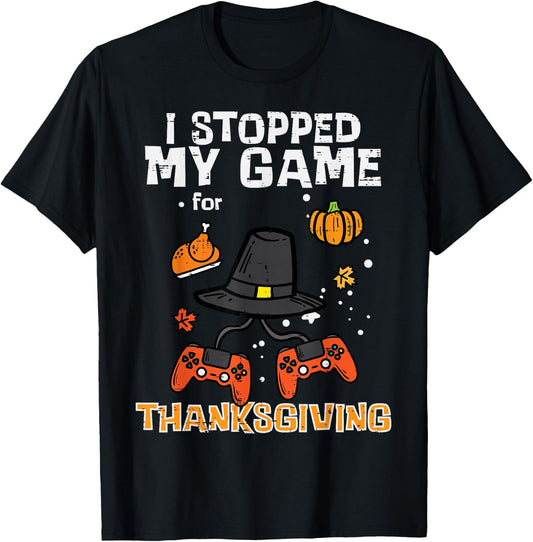 Stopped My Game For Thanksgiving Gamer Men Boys Kids Youth T-Shirt - T-Shirt | Black
